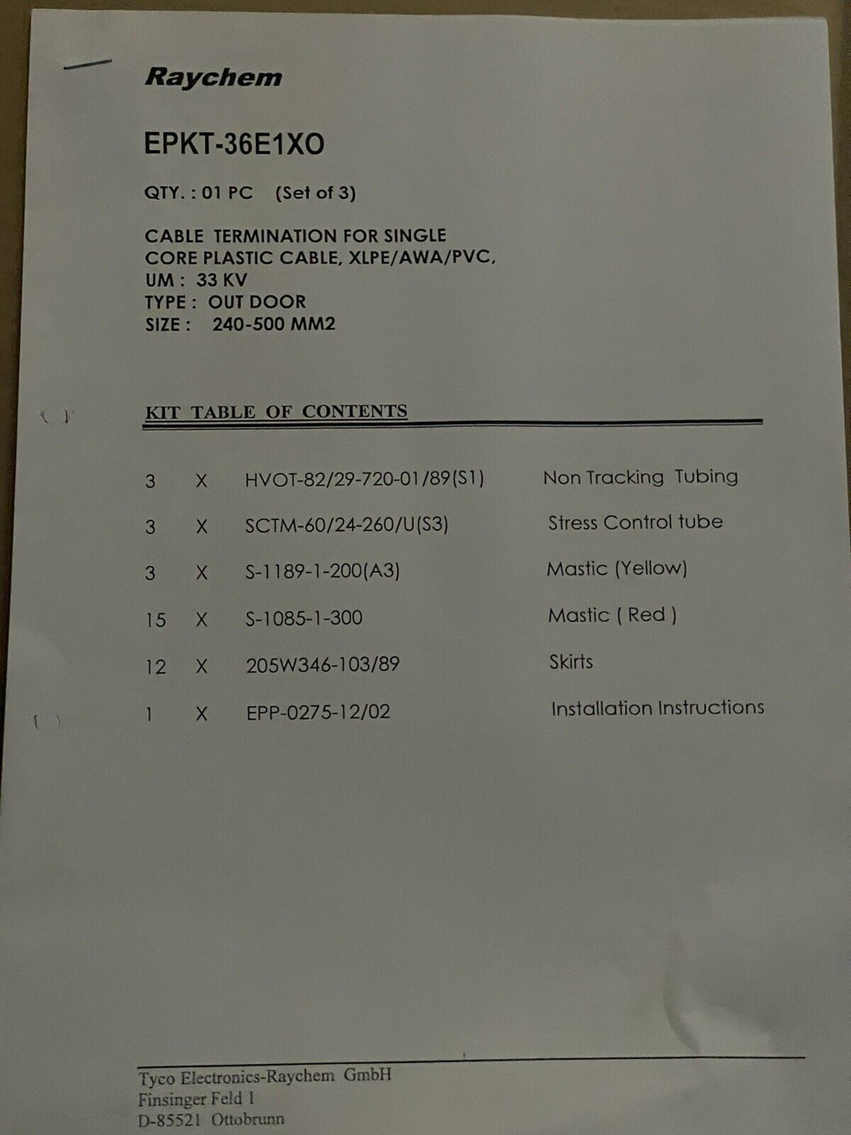 RAYCHEM EPKT-36E1XO 33kV CABLE TERMINATION KIT, OUTDOOR, 240-500 mm2 (SET OF 3)